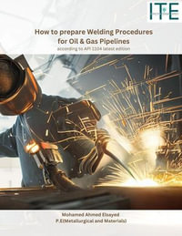 How to prepare Welding Procedures for Oil & Gas Pipelines - Mohamed Elsayed