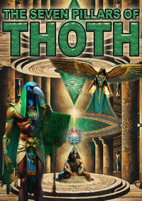 The Seven Pillars of Thoth - Sphinx London