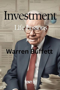 Investment Life Lessons From Warren Buffett - Pen Publishers