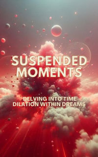 Suspended Moments - C. Clarke