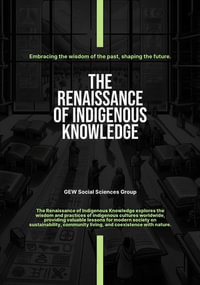 The Renaissance Of Indigenous Knowledge - GEW Social Sciences Group