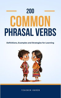 200 Common Phrasal Verbs : Definitions, Examples and Learning Strategies - Karen Andresen