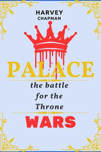 Palace Wars - Harvey Chapman