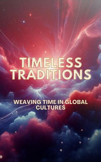 Timeless Traditions - C. Clarke