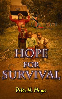 Hope For Survival - Peter N Muya