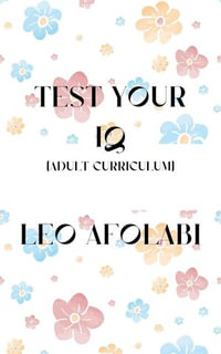 Test Your IQ (Adult Curriculum) - Leo Afolabi