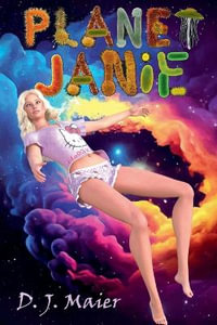 Planet Janie - D. J. Maier