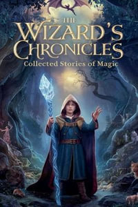 The Wizard's Chronicles : Fantasy fiction - Sarah Elizabeth Davis