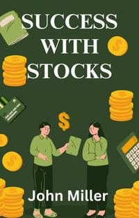 Success With Stocks - John Miller