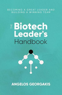 The Biotech Leader's Handbook - Angelos Georgakis