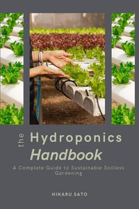 The Hydroponics Handbook - Hikaru Sato