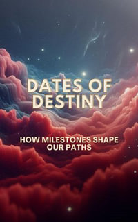 Dates of Destiny - C. Clarke