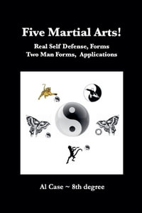 Five Martial Arts! - Al Case