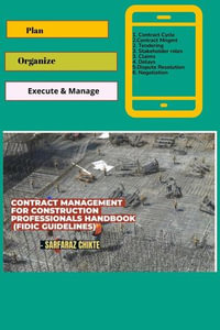 Handbook of Contract Management for Construction professionals as per FIDIC - Sarfu