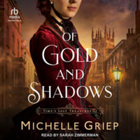 Of Gold and Shadows - Michelle Griep