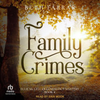 Family Crimes - Beth Farrar