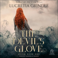 The Devil's Glove - Lucretia Grindle