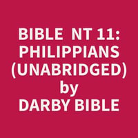Bible NT 11 : Philippians (Unabridged) - Darby Bible
