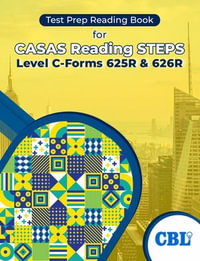 Test Prep Reading Book for CASAS Reading STEPS Level C-Forms 625R and 626R - Coaching For Better Learning