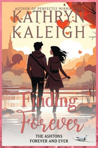 Finding Forever - Kathryn Kaleigh