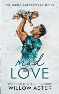 Mad Love Special Edition Paperback - Willow Aster