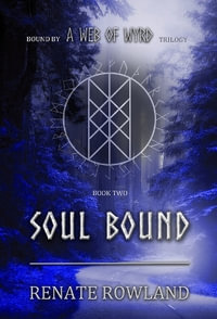 Soul Bound - Renate Rowland