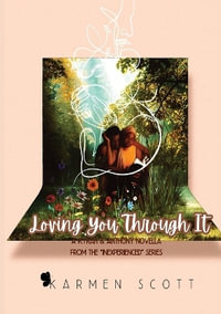 Loving You Through It - Karmen Scott