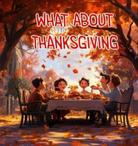 What About Thanksgiving - Tommy Watkins