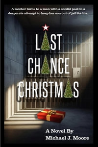 Last Chance Christmas - Michael J. Moore