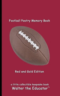 Football Poetry Memory Book - Dark Red and Black Edition : Sports Poetry Memory Book Series - Walter the Educator