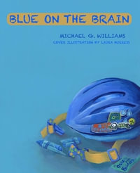 Blue On The Brain - Michael  G. Williams