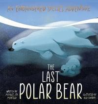 The Last Polar Bear - Marilee Joy Mayfield