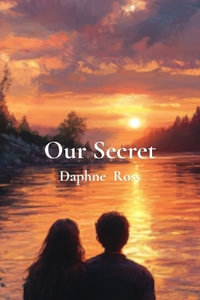 Our Secret - Daphne Ross