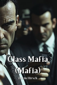 Class Mafia - Elwin Hirsch