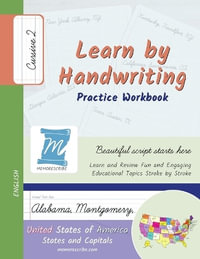 Learn by Handwriting, Practice Workbook - United States of America, States and Capitals - Cursive, Level 2 : Children and Adults. Repetition, Fast Learning, Memory, Focus - English - Jessica Cobo