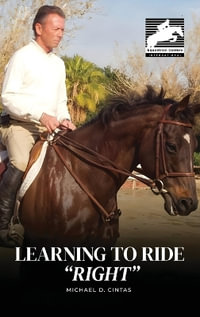 Learning to Ride "RIGHT" - Michael D. Cintas