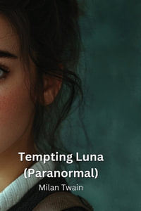 Tempting  Luna  (Paranormal) - Milan Twain