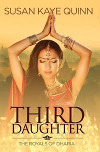 Third Daughter (The Royals of Dharia 1) - Susan Kaye Quinn