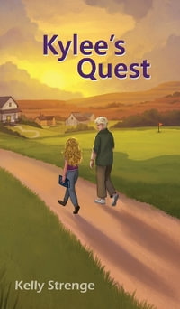 Kylee's Quest - Kelly Strenge