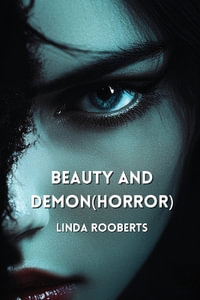 Beauty and Demon (Horror) - Linda Robberts