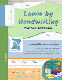 Learn by Handwriting, Practice Workbook - Numbers from 1 to 50 - Words and Numbers - Cursive, Level 3 : Children and Adults. Repetition, Fast Learning, Memory, Focus - English - Jessica Cobo