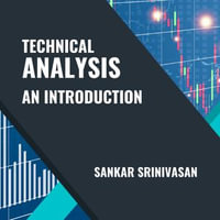 Technical Analysis : An Introduction - Sankar Srinivasan