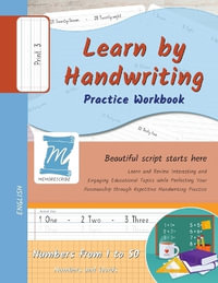 Learn by Handwriting, Practice Workbook - Numbers from 1 to 50 - Words and Numbers - Print, Level 3 : Children and Adults. Repetition, Fast Learning, Memory, Focus - English - Jessica Cobo