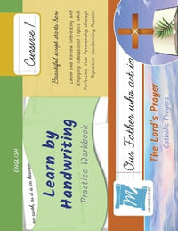 Learn by Handwriting, Practice Workbook - The Lord's Prayer - Catholic Prayers - Cursive, Level 1 : Children and Adults. Repetition, Fast Learning, Memory, Focus - English - Jessica Cobo