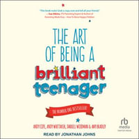The Art of Being a Brilliant Teenager - Dr. Andy Cope