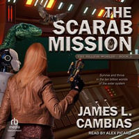 The Scarab Mission : Billion Worlds : Book 2 - James L. Cambias