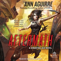 Aftermath : Sirantha Jax : Book 5.0 - Ann Aguirre