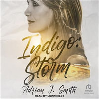 Indigo : Storm - Adrian J. Smith