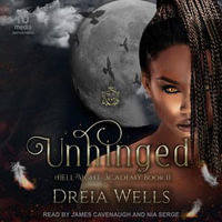 Unhinged : HellNight Academy : Book 2.0 - Dreia Wells