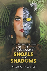 Perilous Shoals and Shadows : Book 1 - Aisling